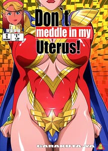 Cover | Dont meddle in my uterus! | View Image!