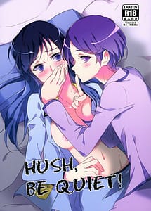 Cover | HUSH BE QUIET! | View Image!