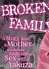 Houkai Kazoku -Hahaoya ga Yakuza to no Sex ni Hamatta Hanashi / English Translated | View Image!