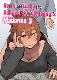 Kaisha no Madonna to Lucky de Yareta Hanashi 3 Gal 3p Hen / English Translated | View Image!