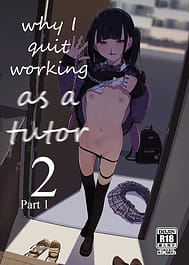 Majime na dake ga Torie no Boku ga Hametsu Ganbou no Seito ni Seiheki o Guchagucha ni Yugama sareta Hanashi 2 Dakara Boku wa Katei Kyoushi o Yameta 2 Part 1 / English Translated | View Image!