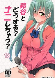 Suzuya to Dousuru Nani Shichau 18 / C101 | View Image!