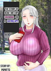 Cover | The story of how I met my Grandma on a Dating app | View Image!