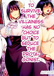 To Survive the Villainess Has No Choice but to Seduce the Protagonist / English Translated | View Image!