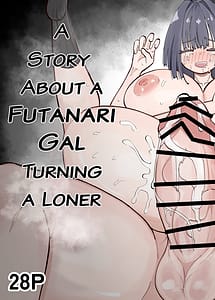Cover | Tomodachi ga Inai InCha-chan o Onaho ni Suru Futanari Gal no Hanashi | View Image!
