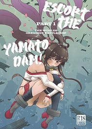Yamato Dam o Gosou Seyo! Zenpen Sekaiichi no Senkan / C106 / English Translated | View Image!